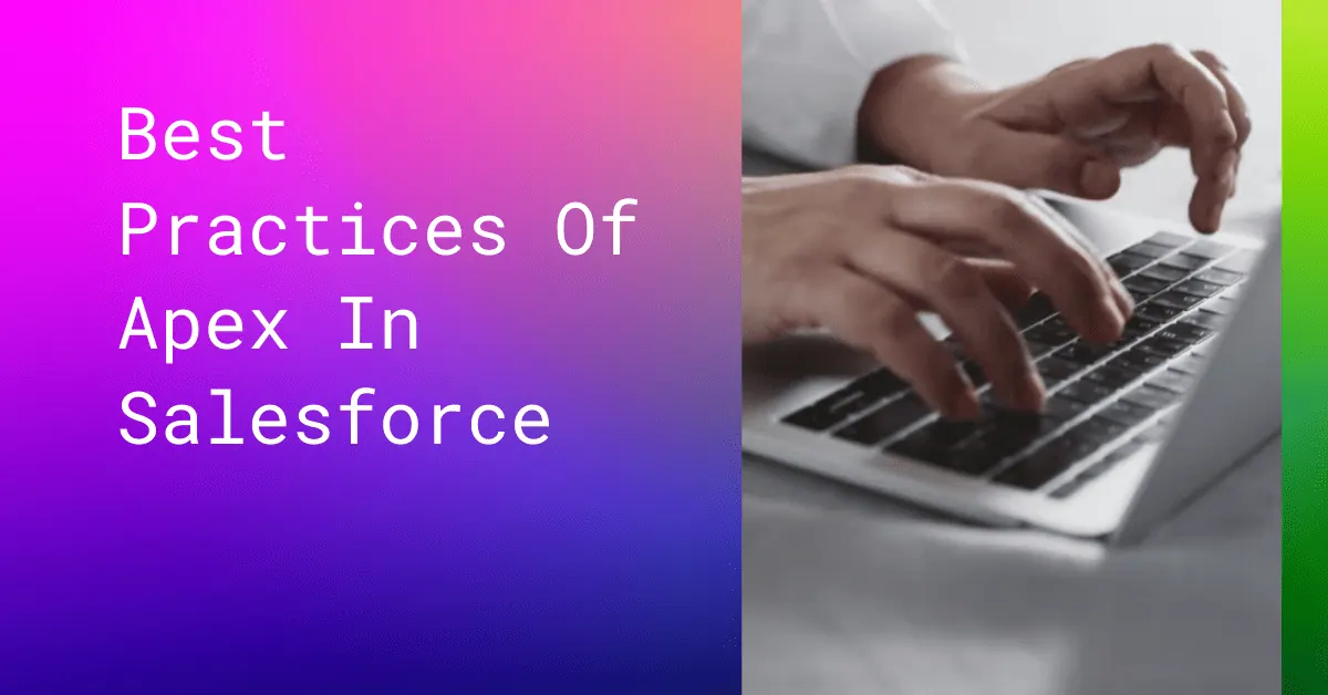Best Practices of Apex In Salesforce