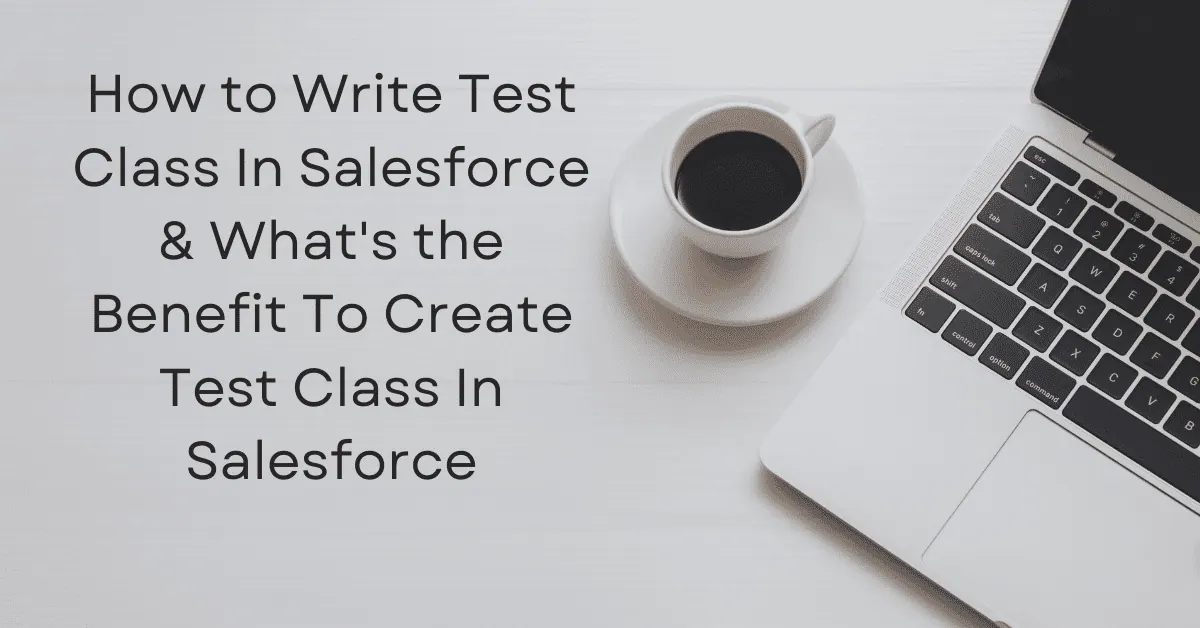 How to write test class in Salesforce