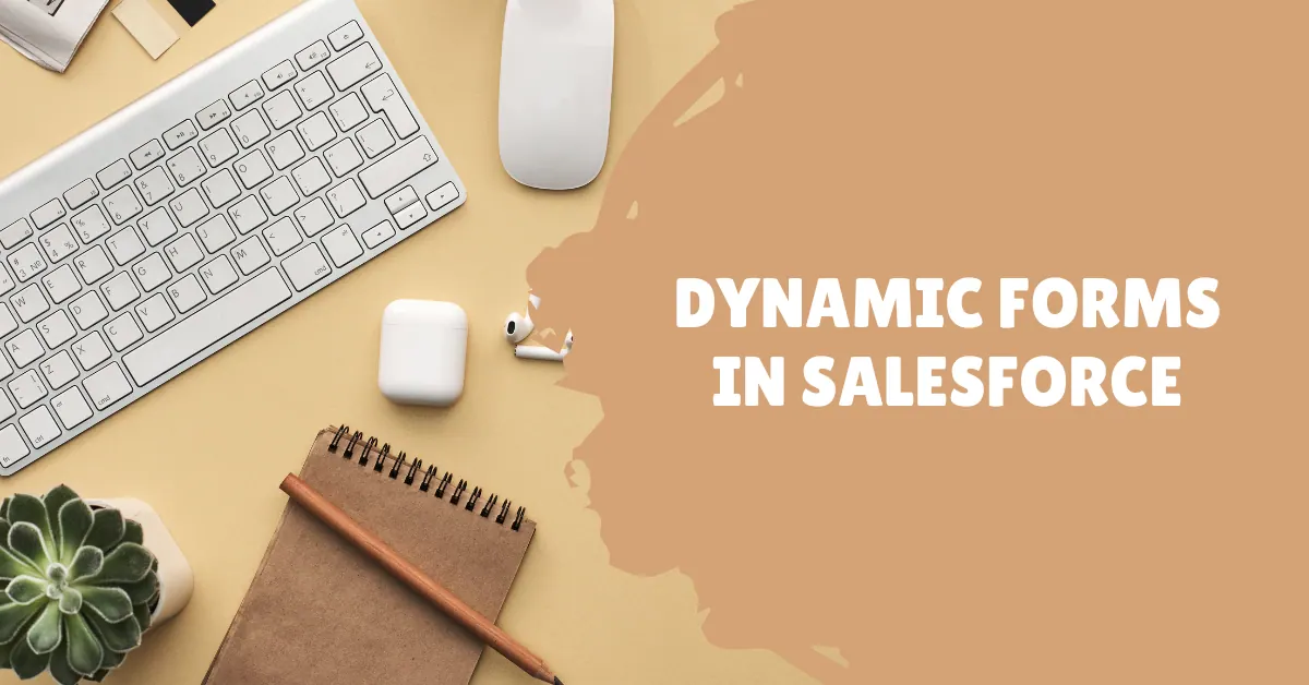 Dynamic forms in Salesforce