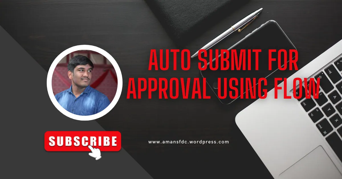 Auto Submit for Approval Using Flow