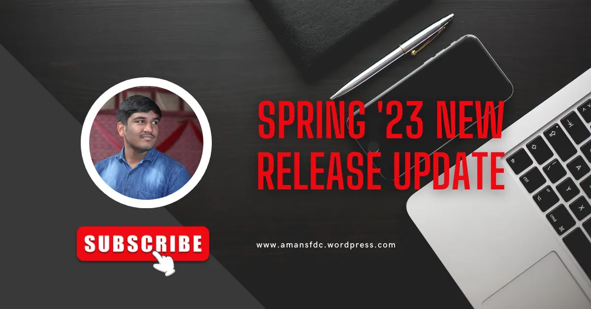 Spring ’23 New Release Update