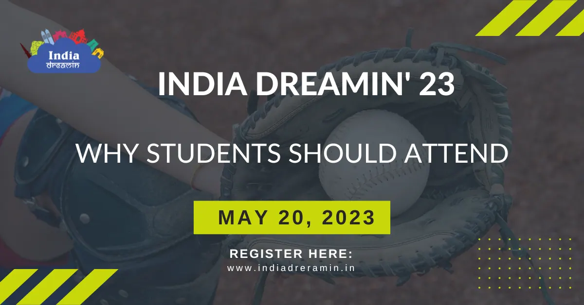 India Dreamin 23: Why Students Should Attend