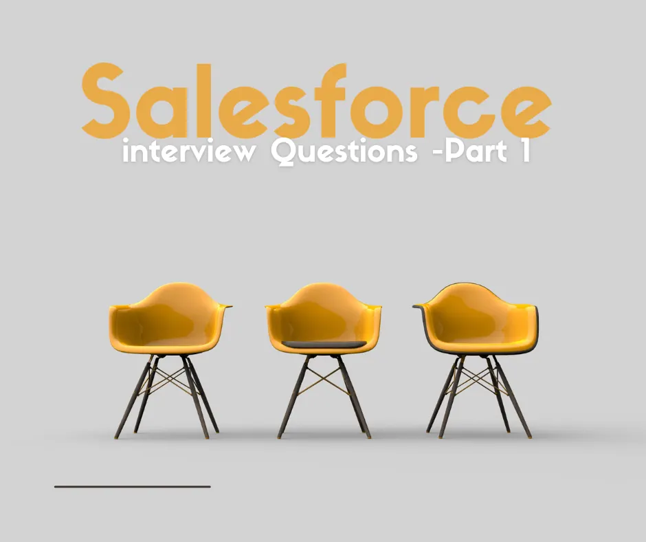 Salesforce Interview Questions – Part 1