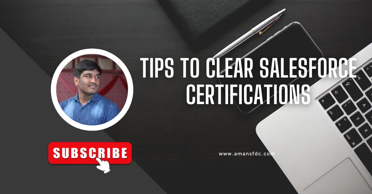 Tips to Clear Salesforce Certifications: A Comprehensive Guide
