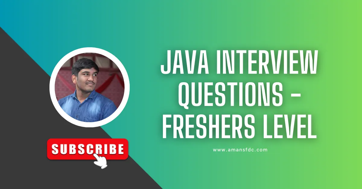 Java Interview Questions – Freshers Level