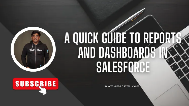 A Quick Guide to Reports and Dashboards in Salesforce