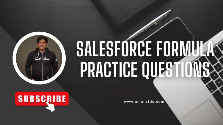 Salesforce Formula Practice Questions