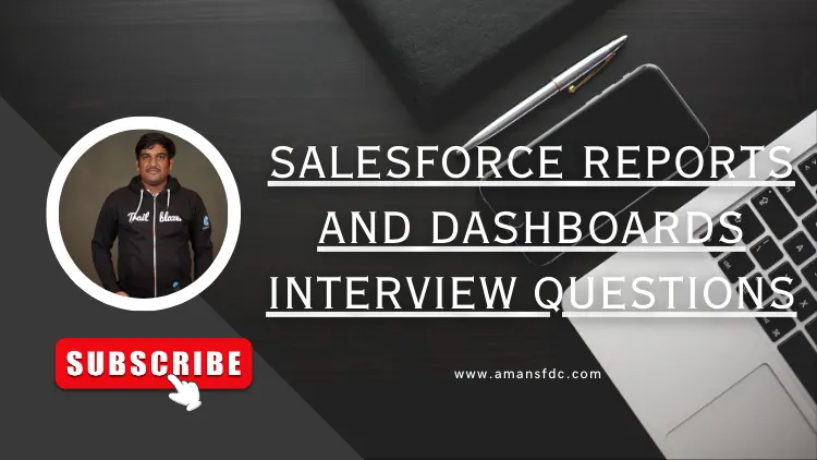 Salesforce Reports and Dashboards Interview Questions