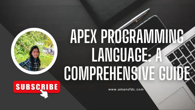 Apex Programming Language: A Comprehensive Guide