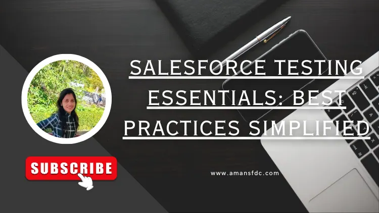 Salesforce Testing Essentials: Best Practices Simplified