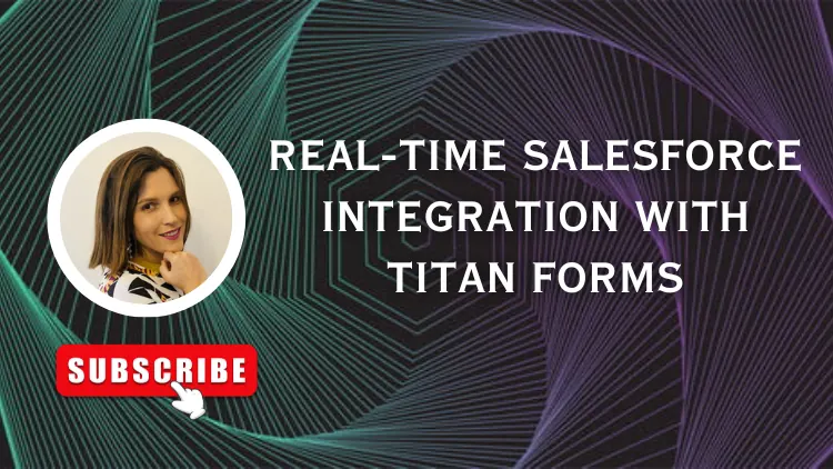 Real-time Salesforce Integration with Titan Forms