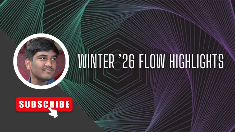 Winter ’26 Flow Highlights
