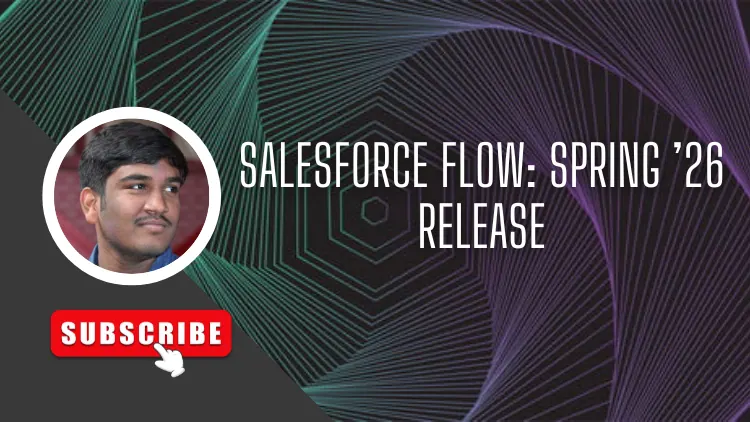 Salesforce Flow: Spring ’26 Release